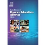 Guía básica de recursos educativos abiertos (REA)
