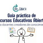 Guía práctica de curaduría, creación y difusión de REA para docentes